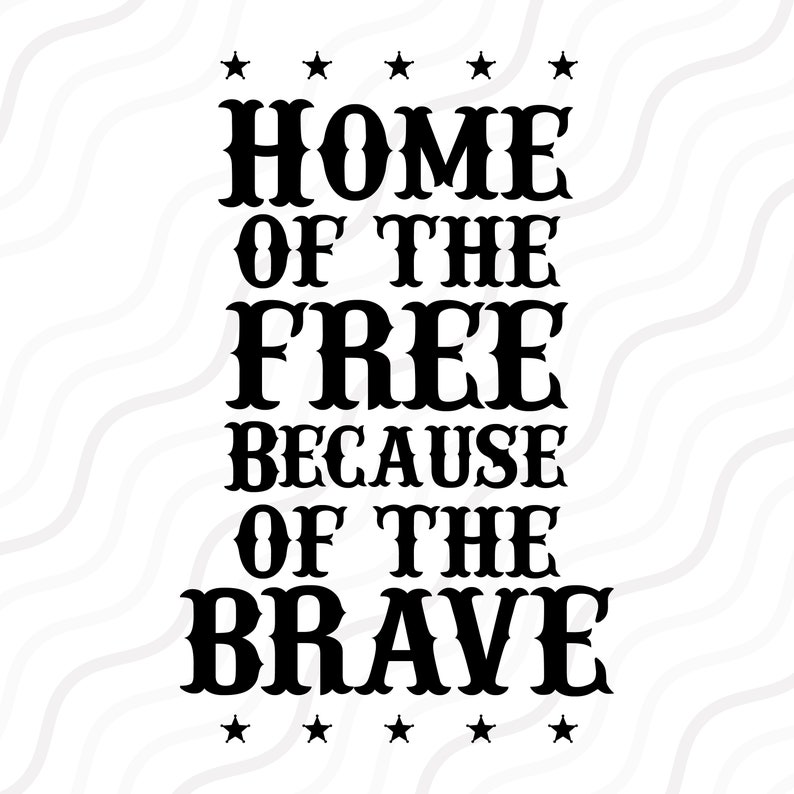 Download Home of The Free of Because of The Brave SVG Freedom SVG ...