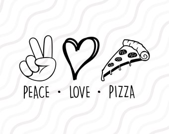 Peace Love Pizza SVG Cut File: Cricut & Silhouette (Digital Download)