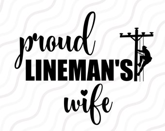 Proud Linemans Wife SVG, Lineman Svg, Line Wife SVG Cut table Design,svg,dxf,png Use With Silhouette Studio & Cricut_Instant Download
