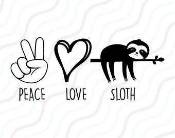 Peace Love Sloth SVG,Sloth Saying SVG, Hand Peace Sign SVG Cut table Design,svg,dxf,png Use With Silhouette Studio & Cricut_Instant Download