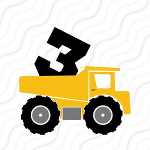 Bau 3. Geburtstag SVG, Dumptruck Geburtstag SVG Schnitt Tisch Design,svg,dxf,png Verwenden Sie mit Silhouette Studio & Cricut_Instant Download