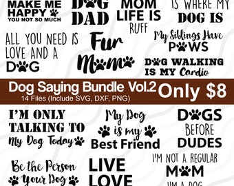 Dog Saying Bundle Vol2, Dog Mom Svg, Dog Quote SVG Cut table Design,svg,dxf,png Use With Silhouette Studio & Cricut_Instant Download