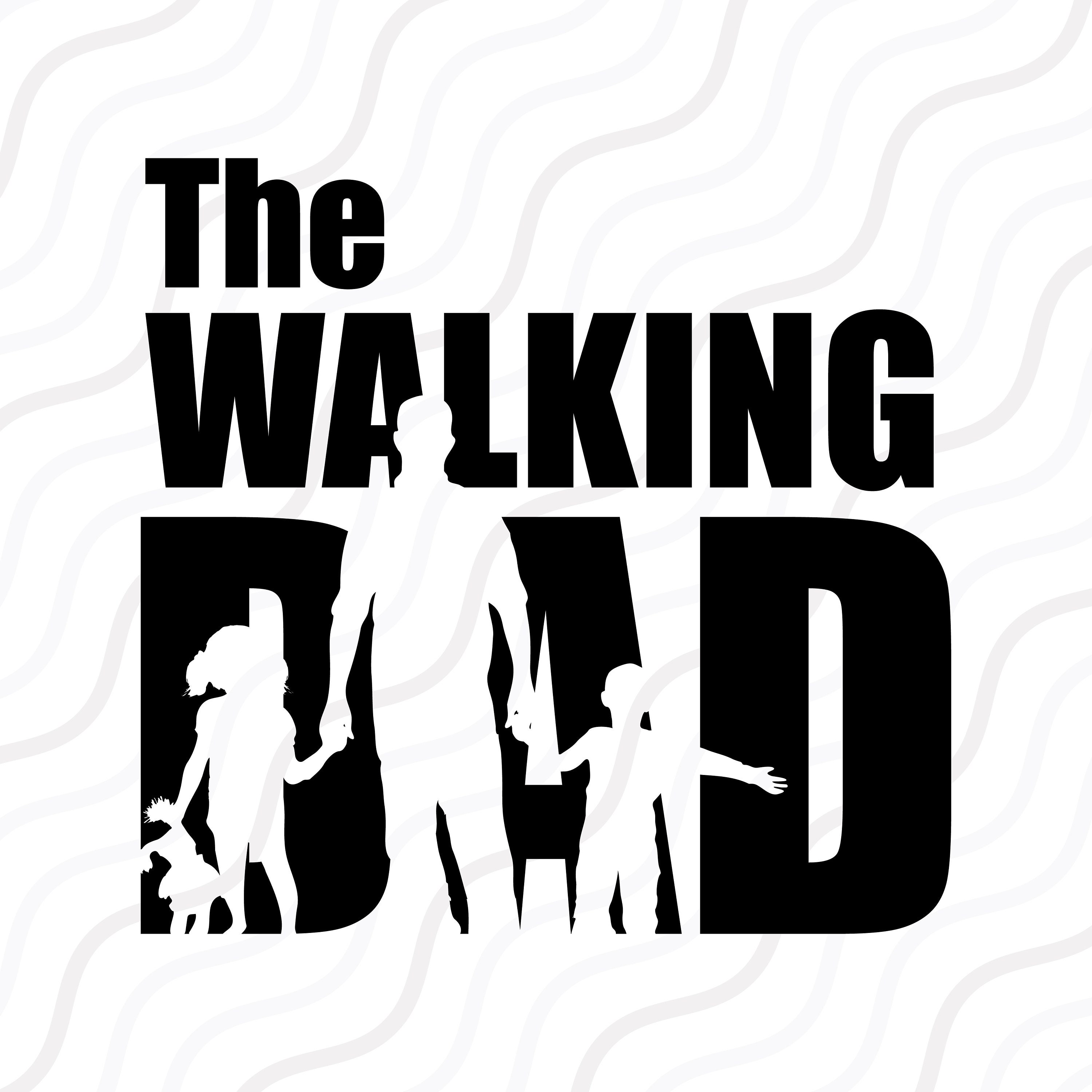 Download The Walking Dad SVG The Walking Dead SVG Father Day SVG ...