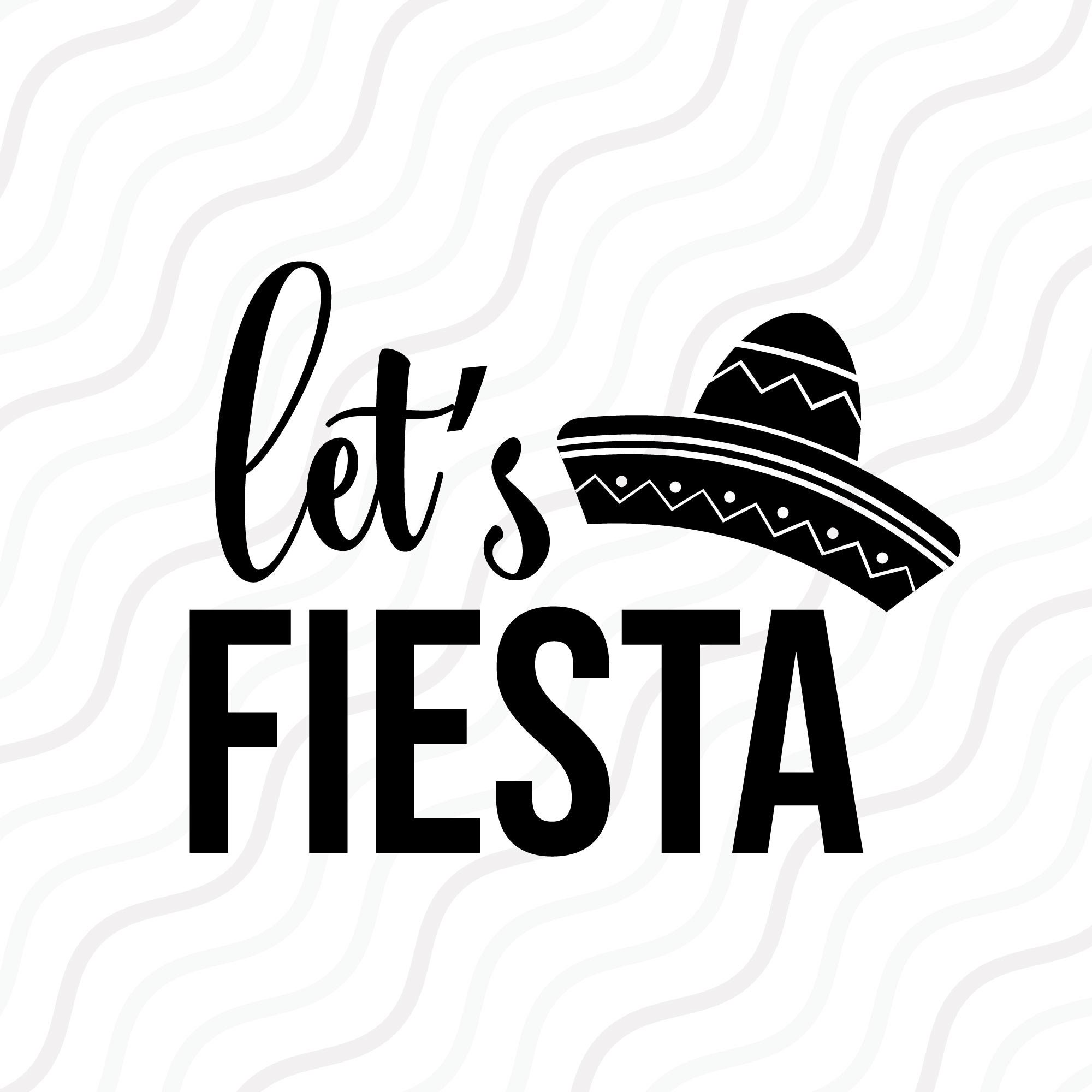 Let’s Fiesta SVG Cinco de Mayo Svg Fiesta SVG Cut table - Etsy México