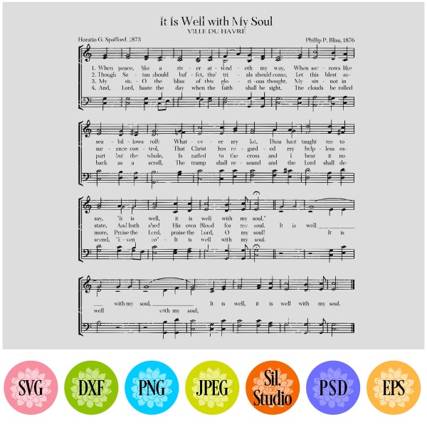 It Is Well With My Soul Sheet Music SVG - Christian svg - Scripture SVG - Bible svg - Quote SVG - Inspirational svg -  Positive Saying svg