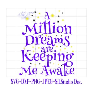 A Million Dreams - The Greatest Showman svg - dxf - Cytat - Inspirujący - Pozytywne powiedzenie - Cricut - Sylwetka - png - jpg - tekst piosenki