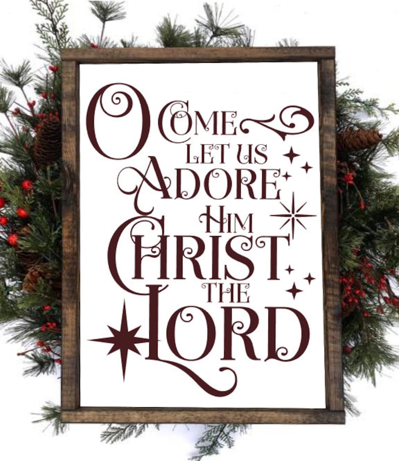O Come Let Us Adore Him SVG Hymn Christian Svg Scripture - Etsy