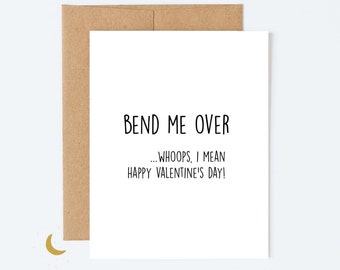 Dirty Valentine's Day Card, Bend Me Over,  I Mean... Happy Valentine's Day, Raunchy Valentine's Day Card