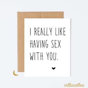 Ich mag Sex mit dir, Sex Karte für Ihn, Freund Karte, Dirty Jubiläum Karte, sexy Liebeskarte für Freund, Naughty Love Card