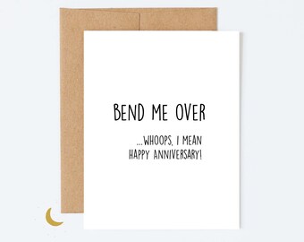 Dirty Anniversary Card, Bend Me Over,  I Mean... Happy Anniversary, Raunchy Anniversary Card