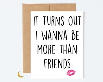 More than friends, I Love You Card, Romantic Valentines Card, Funny Card for Him or Her, Anniversary Card, Girlfriend or Boyfriend Card