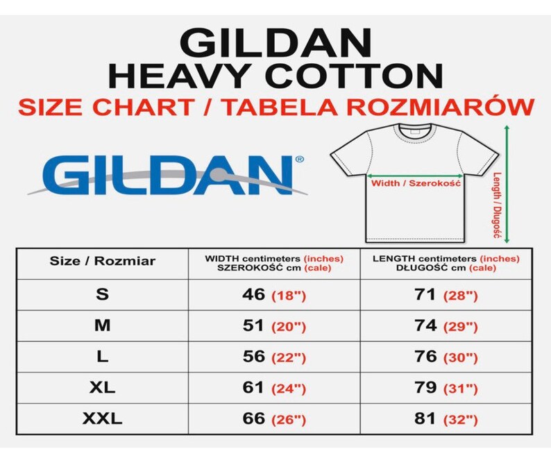 May include: Size chart for Gildan Heavy Cotton t-shirts. The chart shows the width and length measurements in inches and centimetres for sizes S, M, L, XL, and XXL.