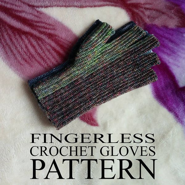 Fingerless Crochet Gloves - Pattern PDF