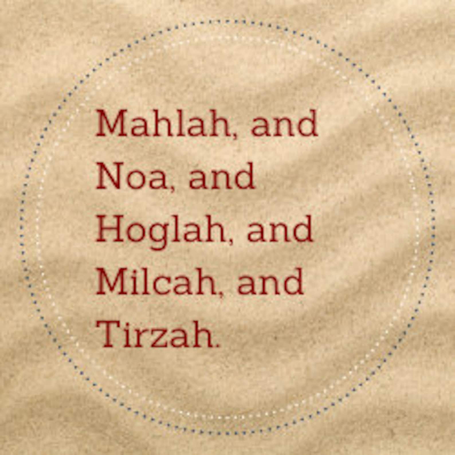 The Daughters of Zelophehad: Mahlah Noa Hoglah Milcah and - Etsy