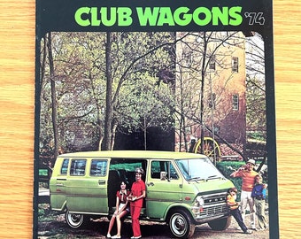 1974 Ford Club Wagon - Chateau Club Wagon / Custom Club Wagon / Camper Conversion - Original Dealer Sales Brochure - 8 1/2" x 11" - 8 pages