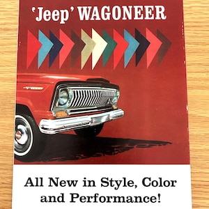 May include: Vintage advertisement for the Jeep Wagoneer. The image features a red Jeep Wagoneer with a chrome grill and headlight. Above the car are colorful arrow shapes. The text reads "All New in Style, Color and Performance!"