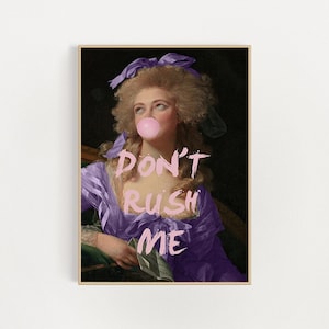 don't rush me print | digital prints | pink poster | altered art wall print | printable art | quote print