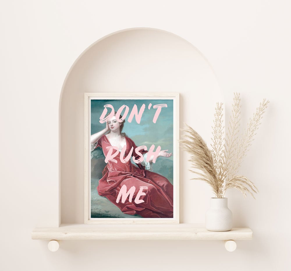 Don't Rush Me Art Print Digital Download Print Altered | Etsy