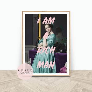 i am a rich man print | feminist wall print | altered art quote print | pink poster | vintage female portrait print