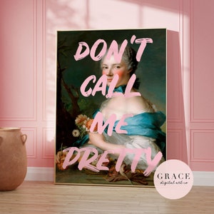 Feminist Print, Altered Art, Downloadable Mothers Day Art, Don't Call Me Pretty Print, Bedroom Print, Pink Print, Instant Download Art