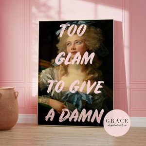 too glam quote print | feminine altered art | wall poster | digital print | printable wall art | pink decor