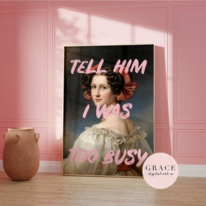 Too Busy Print, Altered Art, Bedroom Print, Pink Print, Printable Wall Art, Digital Prints