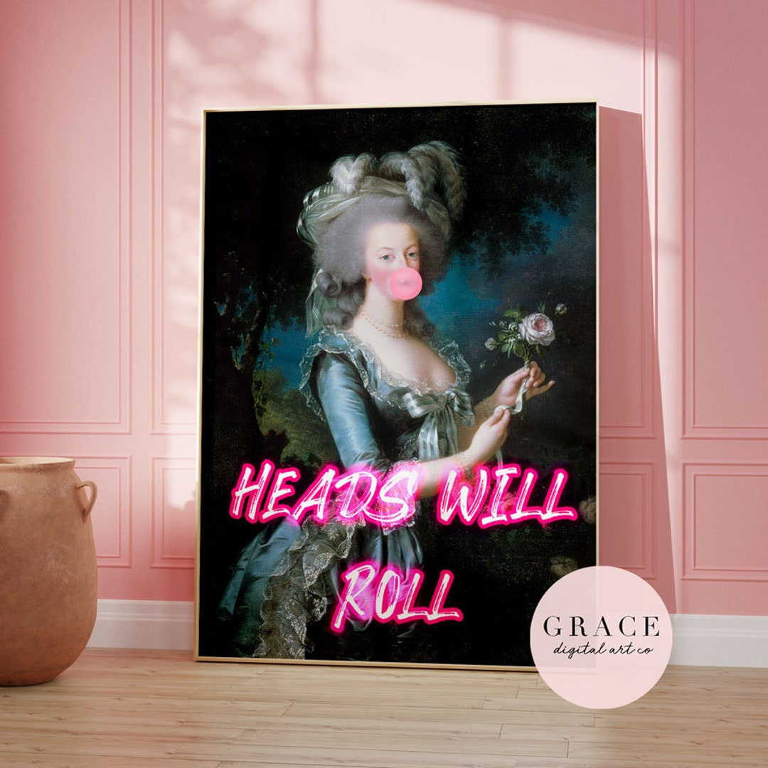 Marie Antoinette Print - Heads Will Roll Neon Quote Poster - Printable ...