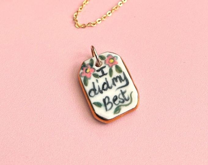 Hand Painted Pink Floral Ceramic Pendant, 'I did my Best', Gold Luster Edge