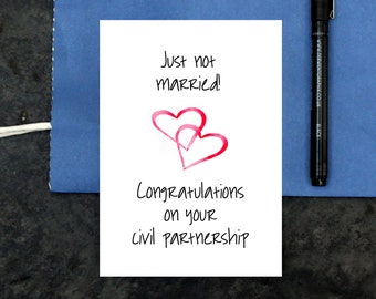 funny civil partnership card - just not married card - congratulations - non wedding card - same sex civil partnership - mixed sex ceremony