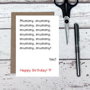 Mummy birthday card - funny birthday card - toddler mummy card - mummy joke card - card for mummy - mum birthday card - funny mother card