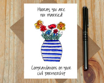 funny civil partnership card - not married card - congratulations card - non wedding card - same sex civil partnership - mixed sex ceremony