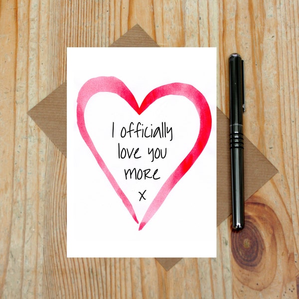 I officially love you more card - anniversary card - cute Valentine's Day card - Valentines card - love heart card - watercolour heart card