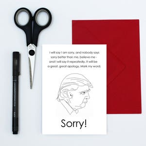 funny sorry card Donald Trump card apologies card sorry greeting card political card sarcastic card humourous apologies card image 2