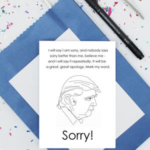 funny sorry card Donald Trump card apologies card sorry greeting card political card sarcastic card humourous apologies card image 3