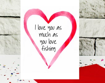 fishing card - funny love card - angler card - anniversary card - fisherman card - funny Valentine's Day - husband card - birthday card