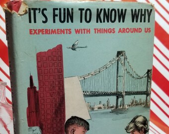 1952 It's Fun to Know Why: Science Experiments Book