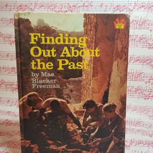 1967 HC Finding Out about the Past Mae Blacker Freeman Random House Gateway Books Archaeology