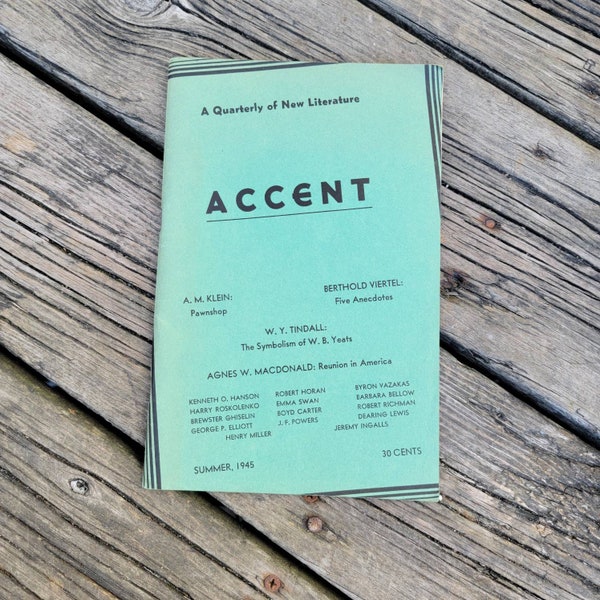 1945 ACCENT A Quarterly of New Literature. Summer issue A M Klein, Berthold Viertel, W Y Tindall, Agnes W MacDonald