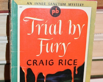 Vintage, 1945, Trial by Fury, by Craig Rice, pulp fiction, mass paperback, Pocket Book, An Inner Sanctum Mystery
