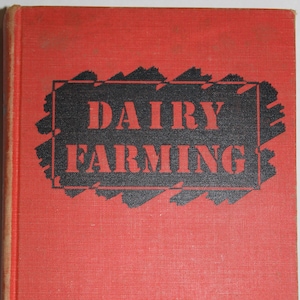 Vintage 50s, Dairy Farming, 1953, Dairy husbandry, farming book, farming reference
