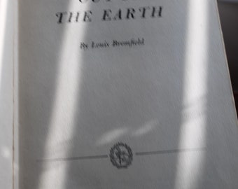 Vintage, 1950, Out of the Earth, by Louis Bromfield, practical farming, agriculture, first edition
