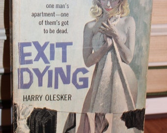 Vintage, 60s , pulp fiction, Exit Dying, by Harry Olesker, mystery thriller, paperback