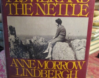 Vintage 1976, Anne Morrow Lindbergh, The Flower and the Nettle, first edition, DJ