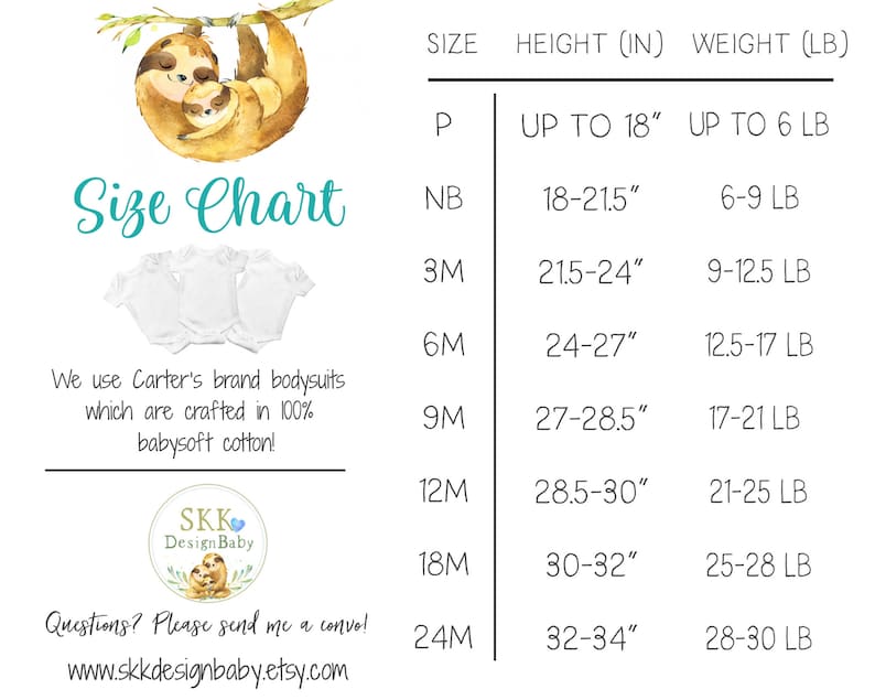 May include: Size chart for baby bodysuits with a sloth illustration. The chart shows sizes from preemie to 24 months with corresponding height and weight ranges in inches and pounds. The text states that the bodysuits are made from 100% babysoft cotton.