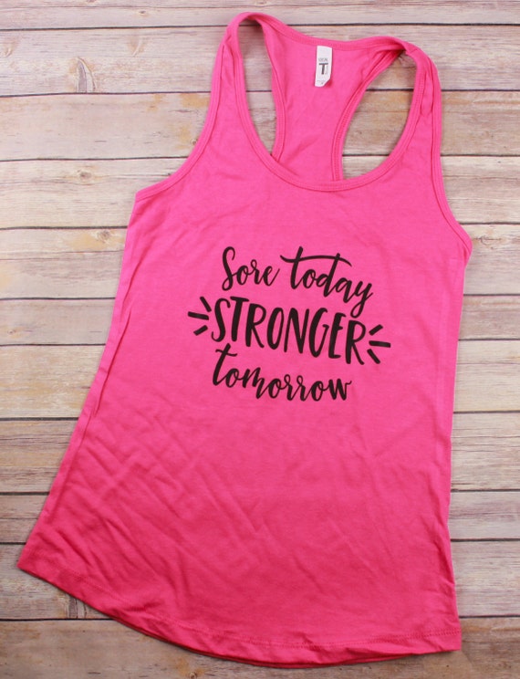 Sore Today Stronger Tomorrow Racerback Workout Tank | Etsy