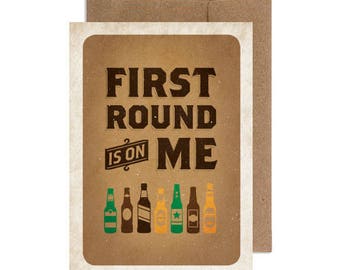 First Round Is On Me | Birthday Card