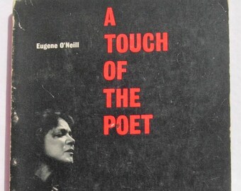 Eugene O'Neill A Touch of the Poet First Paperbound Edition, 2nd Printing