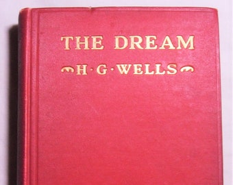 H.G. Wells The Dream 1924 Edition