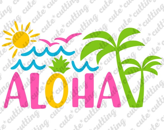 Aloha Svg Summer Svg Hawaii Svg Beach Svg Vacation Svg Etsy
