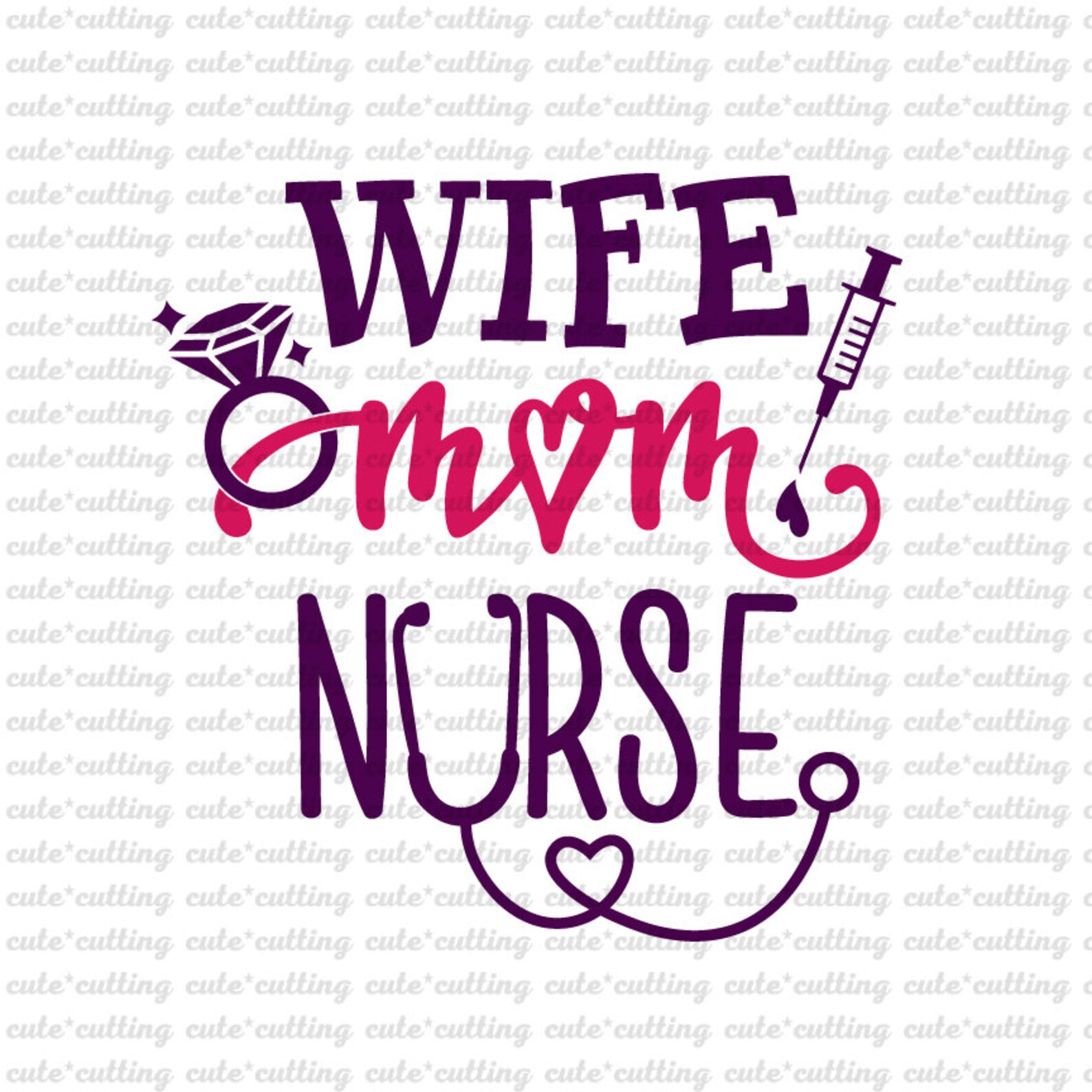 Download Wife Mom Nurse svg Wife svg Mom svg Nurse svg Stethoscope | Etsy